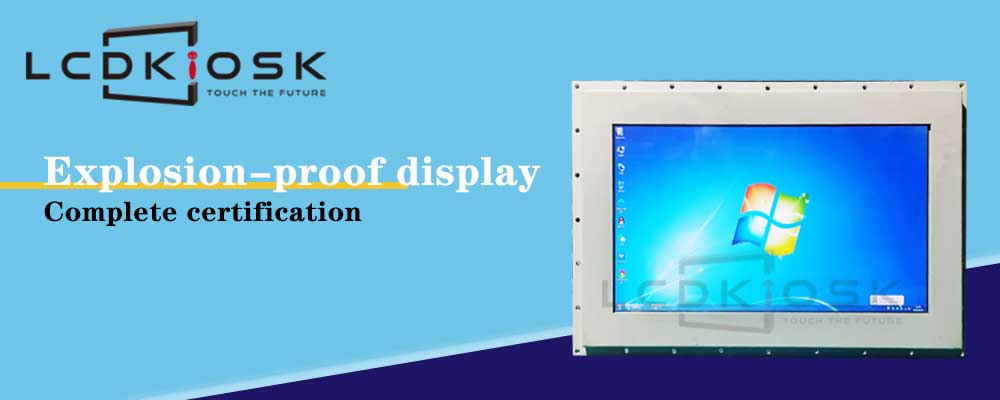 Explosion-proof display suitable environment